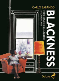 Title: Blackness: Storie e musiche dell'universo afroamericano, Author: Carlo Babando