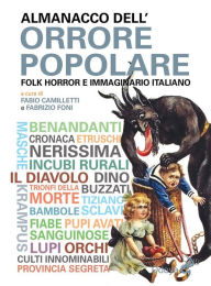 Title: Almanacco dell'orrore popolare: Folk horror e immaginario italiano, Author: Camilletti Fabio