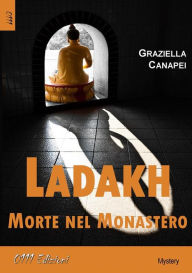 Title: Ladakh morte nel Monastero, Author: Graziella Canapei