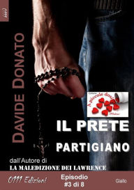 Title: Il prete partigiano episodio #3, Author: Davide Donato