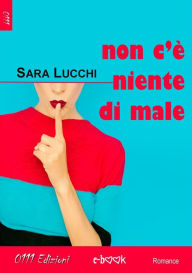 Title: Non c'è niente di male, Author: Sara Lucchi