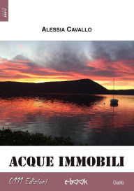 Title: Acque immobili, Author: Alessia Cavallo