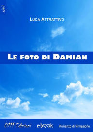 Title: Le foto di Damian, Author: Luca Attrattivo