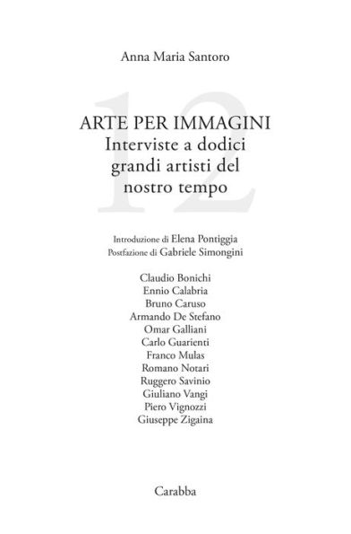 Arte per immagini: Interviste a dodici grandi artisti del nostro tempo