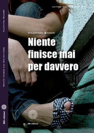 Title: Niente finisce mai per davvero, Author: Valentina Samorì