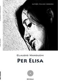 Title: Per Elisa, Author: Claudio Manduchi