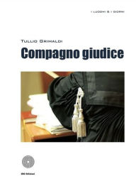 Title: Compagno giudice, Author: Tullio Grimaldi