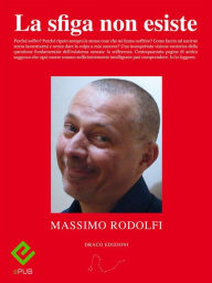 Title: La sfiga non esiste, Author: Massimo Rodolfi