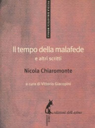 Title: Il tempo della malafede e altri scritti, Author: Nicola Chiaromonte