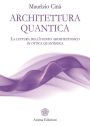 Architettura quantica: La lettura dell'evento architettonico in ottica quantistica