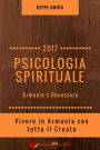 PSICOLOGIA SPIRITUALE - Armonia e Benessere: Vivere in Armonia con tutto il Creato