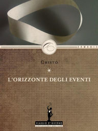 Title: L'orizzonte degli eventi, Author: Cristò