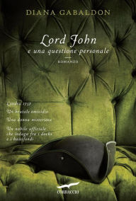 Title: Lord John e una questione personale, Author: Diana Gabaldon