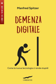 Title: Demenza Digitale, Author: Manfred Spitzer