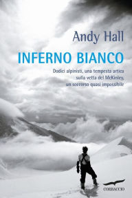 Title: Inferno bianco, Author: Andy Hall