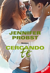 Title: Cercando te (Searching for Someday), Author: Jennifer Probst