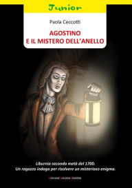 Title: Agostino e il mistero dell'anello, Author: Paola Ceccotti