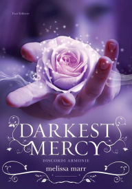 Title: Darkest Mercy: Discordi armonie (Italian Edition), Author: Melissa Marr