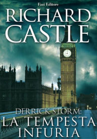 Title: Derrick Storm: La tempesta infuria (A Raging Storm), Author: Richard Castle