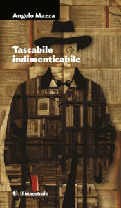 Title: Tascabile indimenticabile, Author: Angelo Mazza