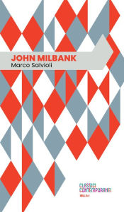 Title: John Milbank, Author: Marco Salvioli