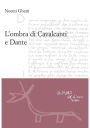 L'ombra di Cavalcanti E Dante