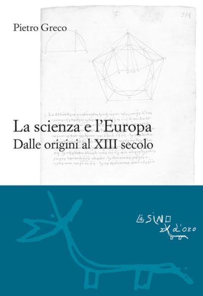 La scienza e l'Europa: Dalle origini al XIII secolo