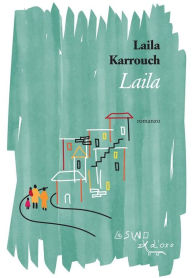 Title: Laila, Author: Laila Karrouch