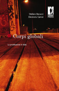 Title: Corpi globali. La prostituzione in Italia, Author: Becucci