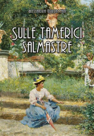 Title: Sulle tamerici salmastre, Author: Alessandra Burzacchini