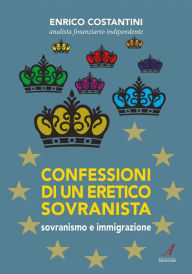 Title: Confessioni di un eretico sovranista: sovranismo e immigrazione, Author: Enrico Costantini