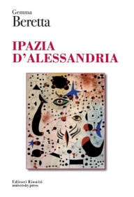 Title: Ipazia di Alessandria, Author: Gemma Beretta