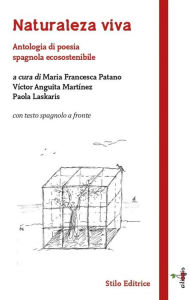 Title: Naturaleza viva: Antologia di poesia spagnola ecosostenibile, Author: AA. VV.