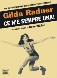 Title: Ce n'è sempre una!, Author: Gilda Radner