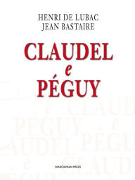 Title: Claudel e Péguy, Author: Henri De Lubac