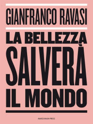 Title: La bellezza salverà il mondo, Author: Gianfranco Ravasi