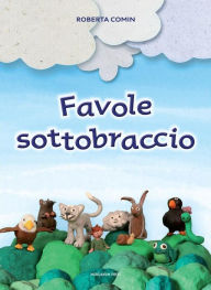 Title: Favole sottobraccio, Author: Roberta Comin