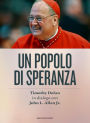 Un popolo di speranza: Timothy Dolan in dialogo con John L. Allen Jr.