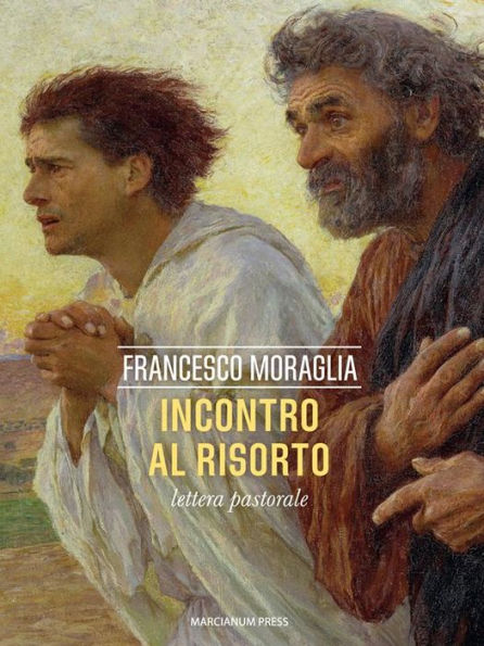 Incontro al Risorto: Lettera pastorale