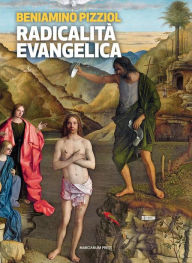 Title: Radicalità evangelica: Nulla e nessuno anteporre all'amore di Cristo, Author: Angelo Scola