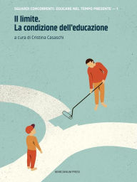 Title: Il limite. La condizione dell'educazione, Author: Stefano Tomelleri