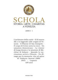 Title: Schola: Storia * Arte * Charitas a Venezia. Anno I - 1, Author: Edgardo Contato