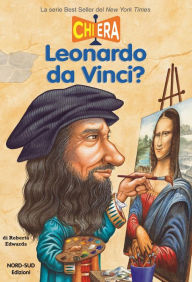 Title: Chi era Leonardo da Vinci?, Author: Roberta Edwards