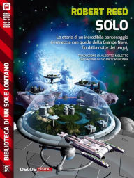 Title: Solo, Author: Robert Reed