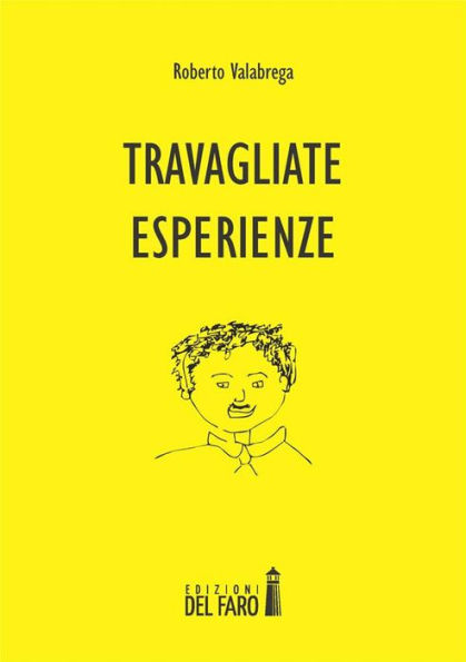 Travagliate esperienze