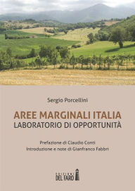 Title: Aree Marginali Italia. Laboratorio di opportunità, Author: Sergio Porcellini