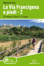 La Via Francigena a piedi - 2: Da Fidenza a Siena in 15 tappe