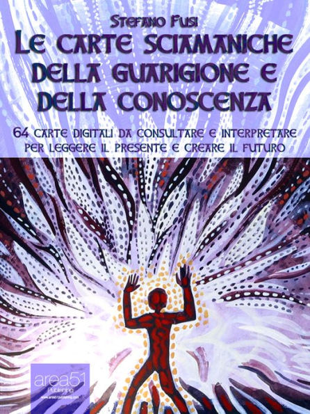 Le carte sciamaniche della guarigione e della conoscenza