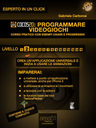 Title: Cocos2d: programmare videogiochi. Livello 2, Author: Gabriele Carbonai