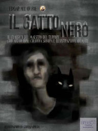 Title: Il Gatto Nero: Il capolavoro del maestro del terrore con audiolibro, colonna sonora e illustrazioni animate, Author: Edgar Allan Poe